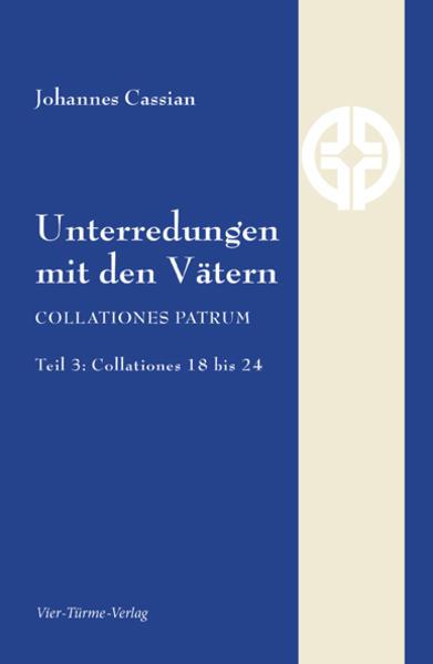 Produktbild Unterredungen mit den Vätern (Deutsch, Johannes Cassian, 2015)