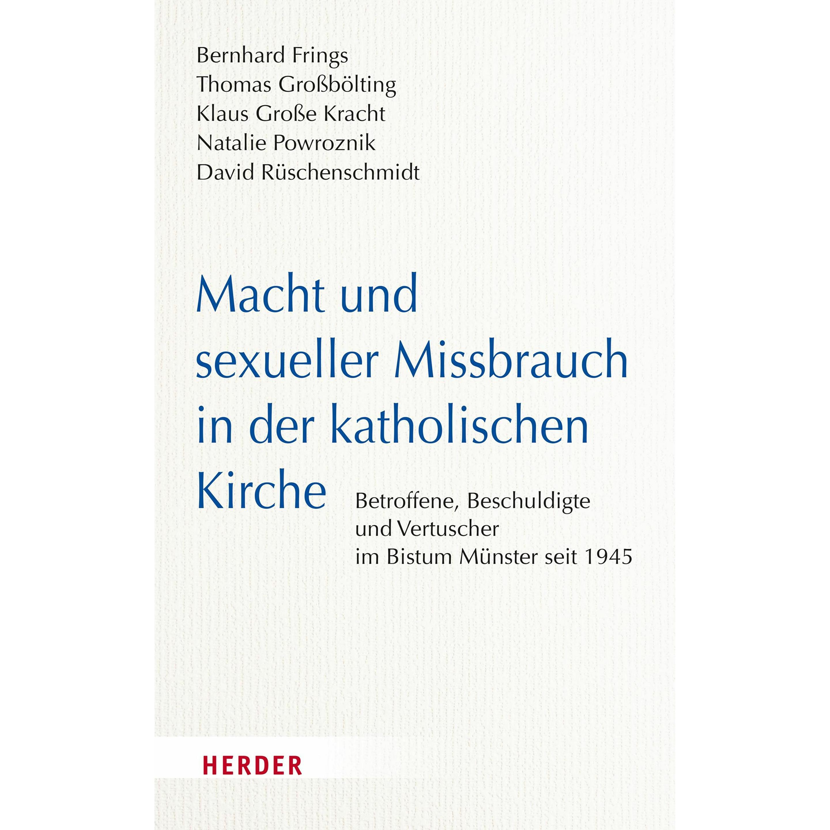 Macht und sexueller Missbrauch in der katholischen Kirche, Sachbücher von Thomas Grossbölting, David Rüschenschmidt