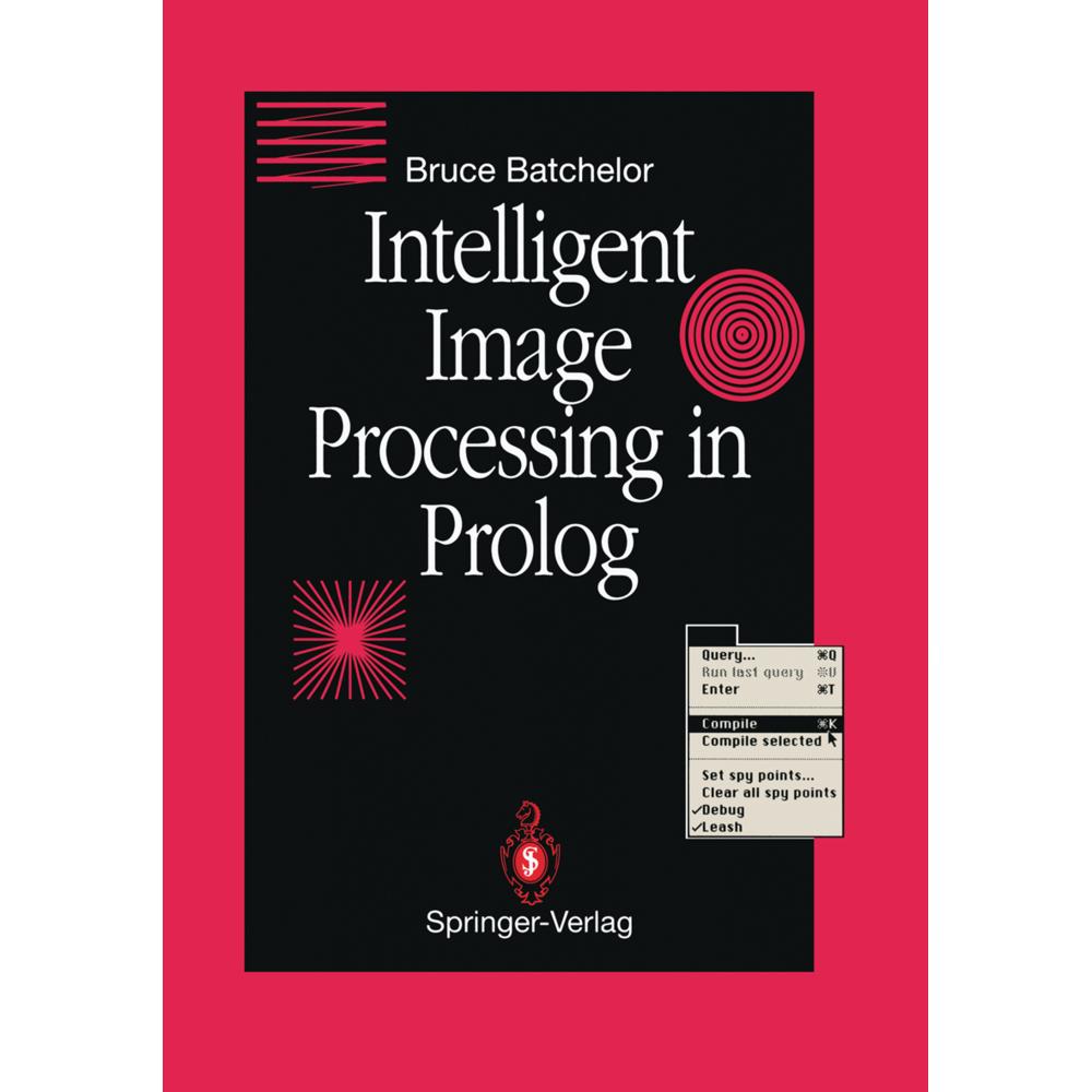 Intelligent Image Processing in Prolog, Fachbücher von Bruce G. Batchelor