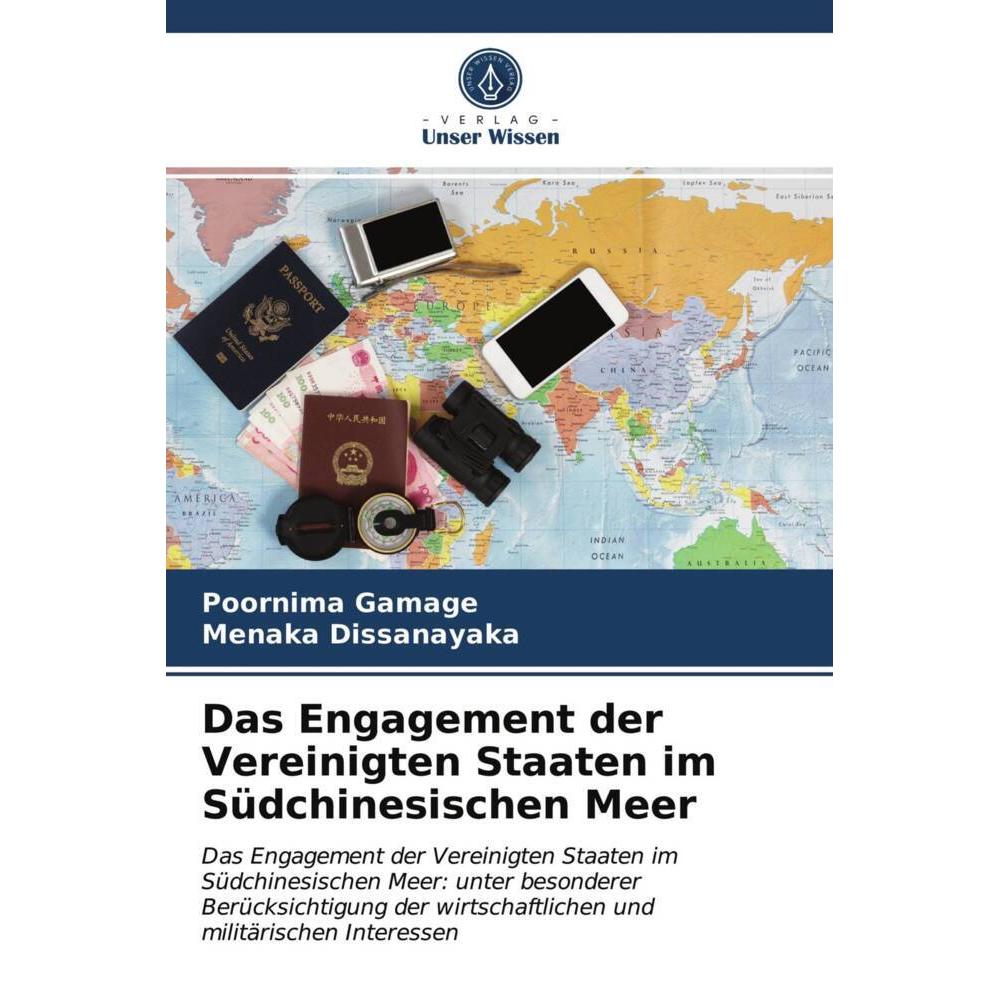 Das Engagement der Vereinigten Staaten im Südchinesischen Meer, Fachbücher von Poornima Gamage, Menaka Dissanayaka