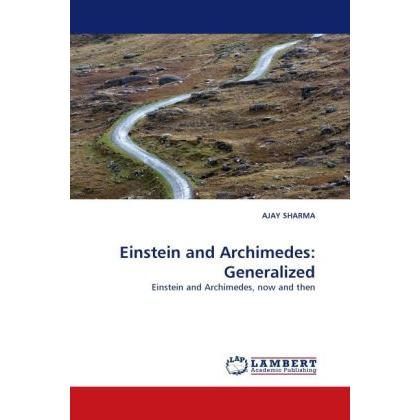 Einstein and Archimedes: Generalized, Fachbücher von Ajay Sharma