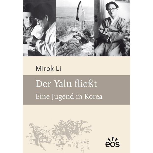 Der Yalu fliesst, Belletristik von Kyu-Hwa Chung, Mirok Li, Im-Pok Chung