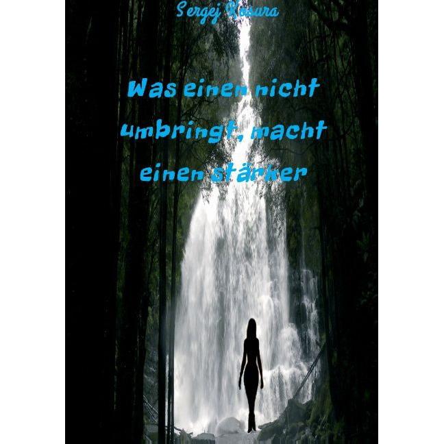 Was einen nicht umbringt, macht einen stärker, Belletristik