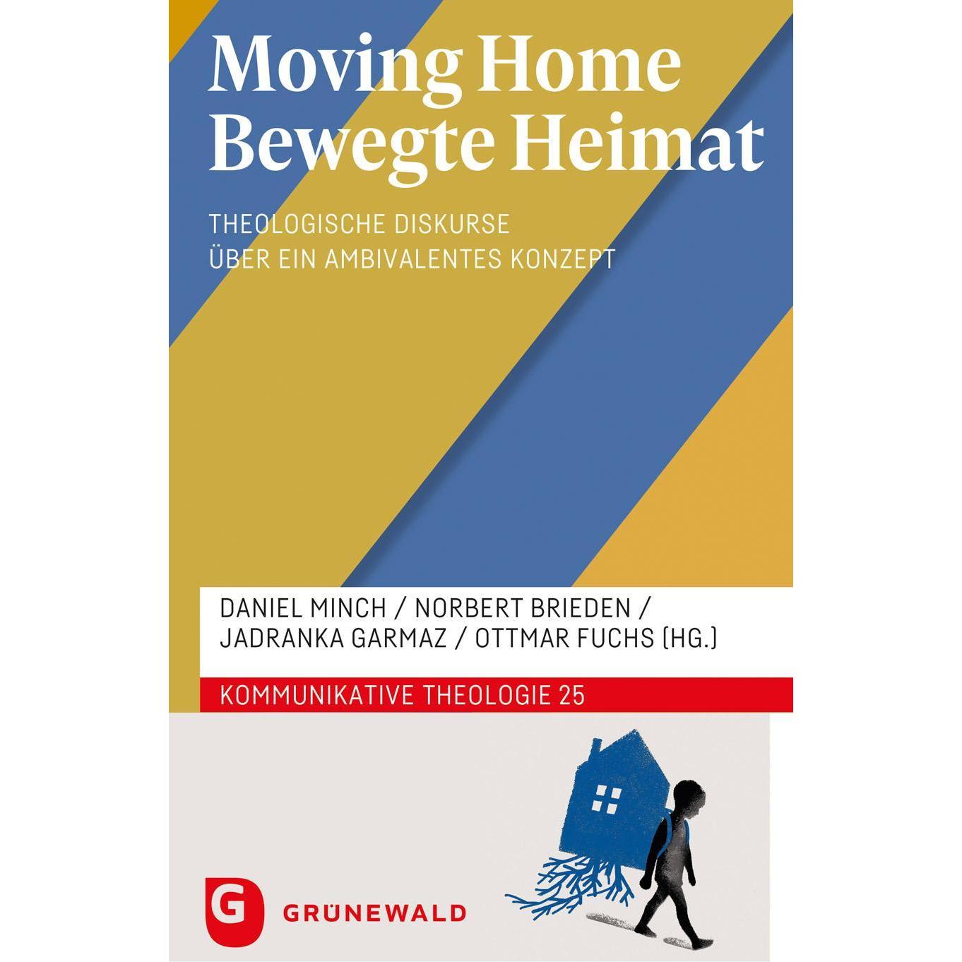 Moving Home - Bewegte Heimat, Sachbücher von Jadranka Garmaz, Daniel Minch, Norbert Brieden, Ottmar Fuchs