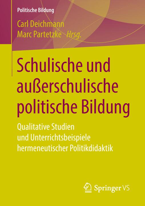 Produktbild Schulische und ausserschulische politische Bildung (Deutsch, Carl Deichmann, Marc Partetzke, 2018)