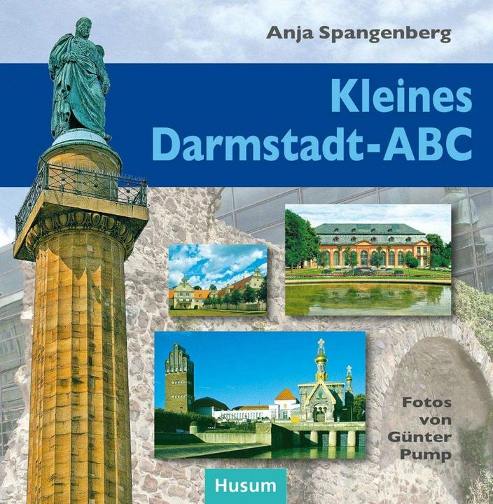 Produktbild Kleines Darmstadt-ABC (Deutsch, Anja Spangenberg, Günter Pump, 2009)