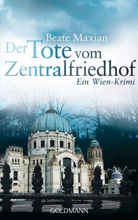 Produktbild Der Tote vom Zentralfriedhof (Deutsch, Beate Maxian, 2014)