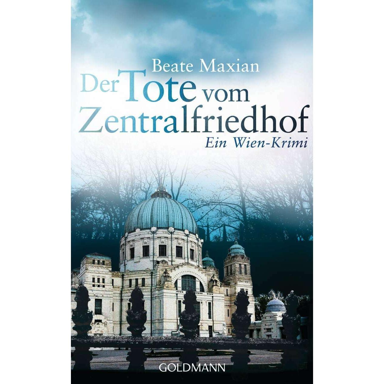 Der Tote vom Zentralfriedhof, Belletristik von Beate Maxian