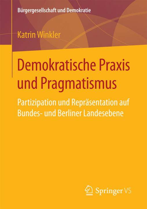 Produktbild Demokratische Praxis und Pragmatismus (Deutsch, Katrin Winkler, 2018)