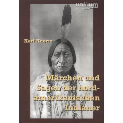 Unikum Märchen und Sagen der nordamerikanischen Indianer (Karl Knortz), Sonstige Literatur