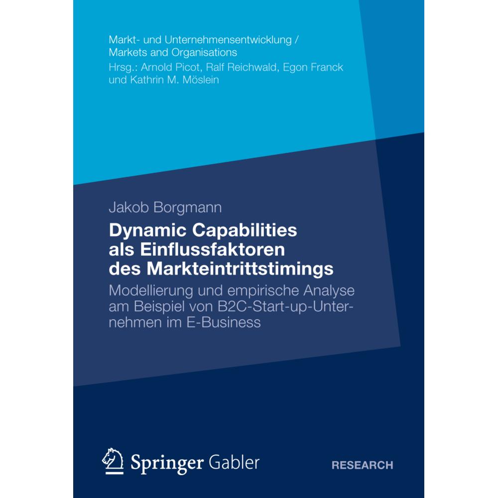 Dynamic Capabilities als Einflussfaktoren des Markteintrittstimings, Fachbücher