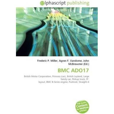 BMC ADO17, Ratgeber von Agnes F. Vandome, Frederic P. Miller, John McBrewster