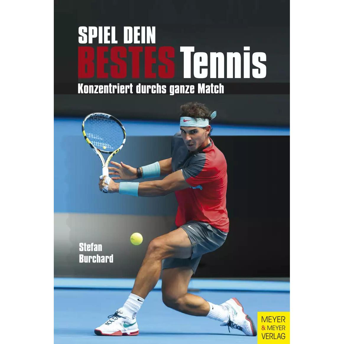 Spiel dein bestes Tennis, Ratgeber von Stefan Burchard