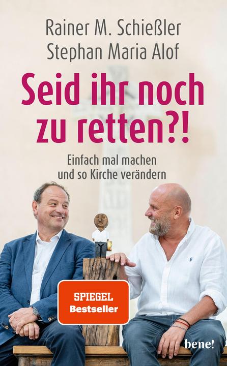 Produktbild Seid ihr noch zu retten?! (Deutsch, Stephan M. Alof, Rainer M. Schießler, 2022)