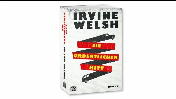 Produktbild Ein ordentlicher Ritt (Deutsch, Irvine Welsh, 2016)