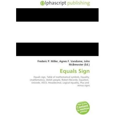 Equals Sign, Schulbücher von Frederic P. Miller, John McBrewster, Agnes F. Vandome