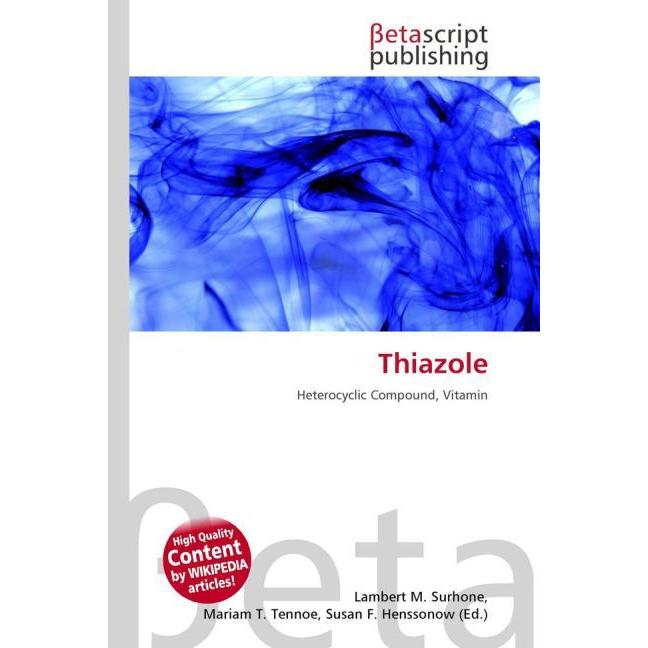 Thiazole, Fachbücher von Lambert M. Surhone, Miriam T. Timpledon, Susan F. Marseken