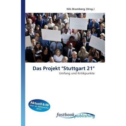 Das Projekt 'Stuttgart 21', Fachbücher von Nils Bramberg