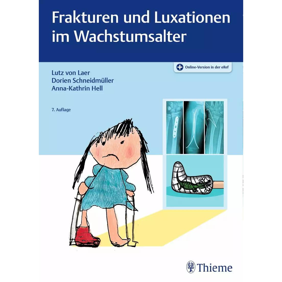 Frakturen und Luxationen im Wachstumsalter, Fachbücher von Dorien Schneidmüller, Anna-Kathrin Hell, Lutz von Laer