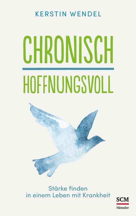 Produktbild Chronisch hoffnungsvoll (Deutsch, Kerstin Wendel, 2021)
