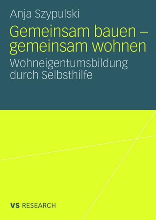 Produktbild Gemeinsam bauen - gemeinsam wohnen (Deutsch, Anja Szypulski, 2008)