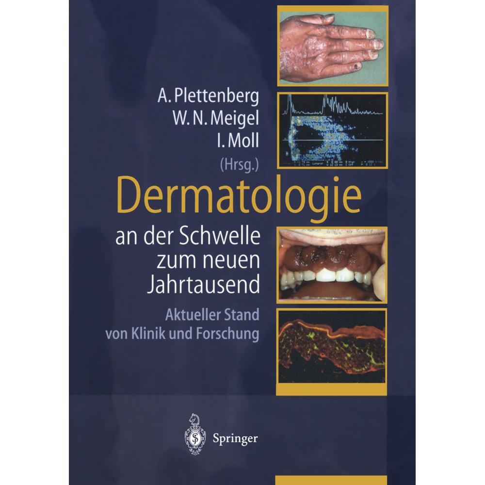 Dermatologie an der Schwelle zum neuen Jahrtausend, Fachbücher von W. N. Meigel, I. Moll, A. Plettenberg