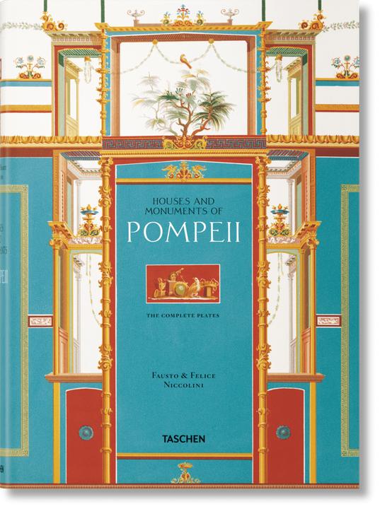 Produktbild Fausto & Felice Niccolini. Houses and monuments of Pompeii (Deutsch, Sebastian Schütze, 2016)