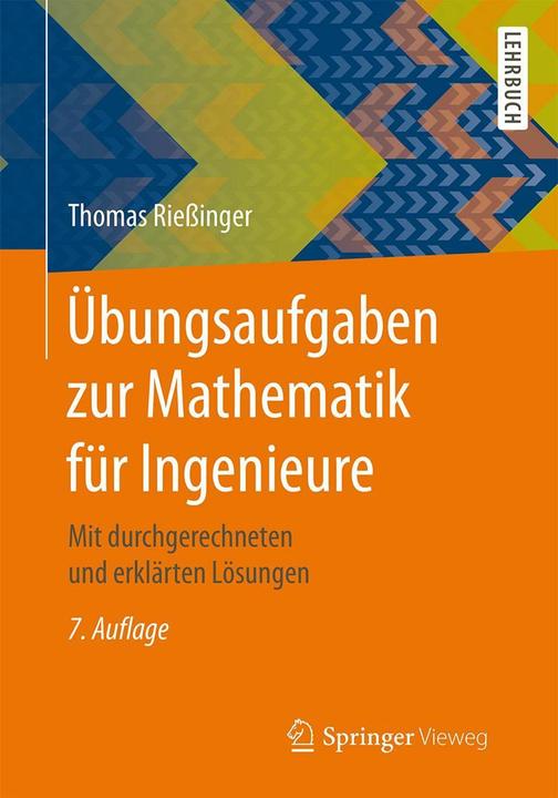 Produktbild Übungsaufgaben zur Mathematik für Ingenieure (Deutsch, Thomas Riessinger, 2017)