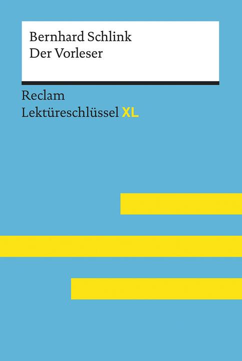 Image du produit Der Vorleser von Bernhard Schlink: Lektüreschlüssel mit Inhaltsangabe, Interpretation (Allemand, Sascha Feuchert, 2017)