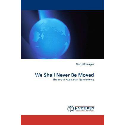 We Shall Never Be Moved, Fachbücher von Marty Branagan