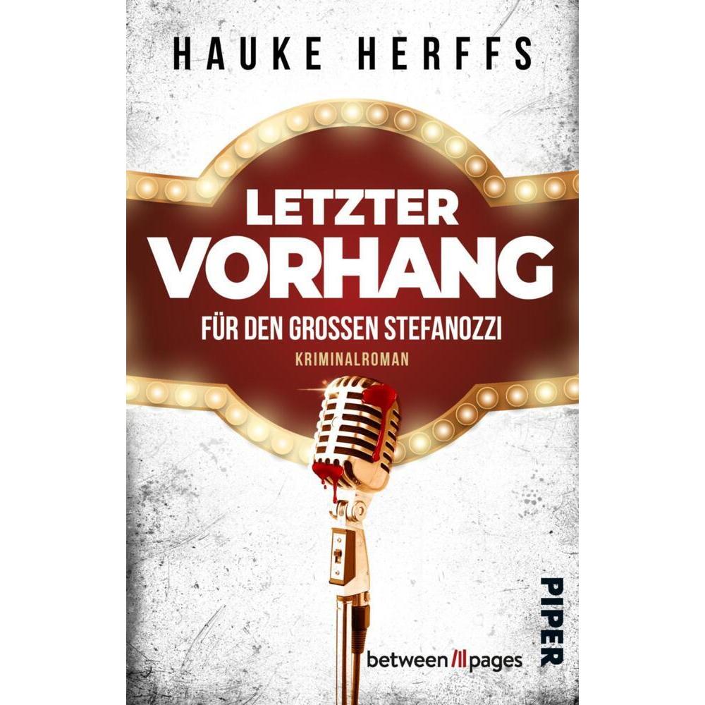 Letzter Vorhang für den grossen Stefanozzi, Belletristik von Hauke Herffs