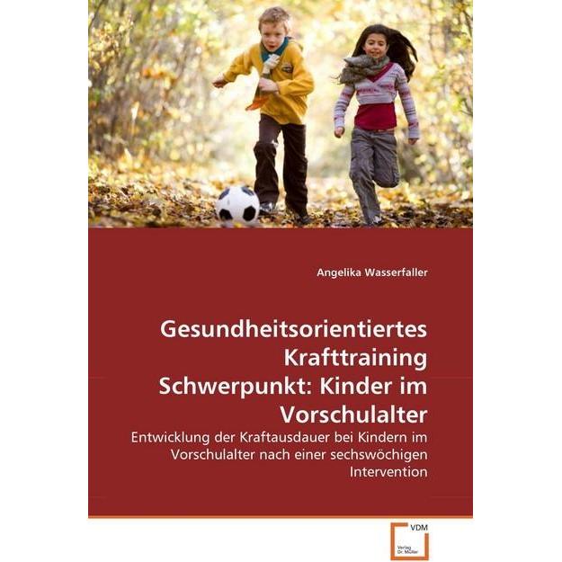 Thumbnail - Gesundheitsorientiertes Krafttraining Schwerpunkt: Kinder im Vorschulalter, Fachbücher