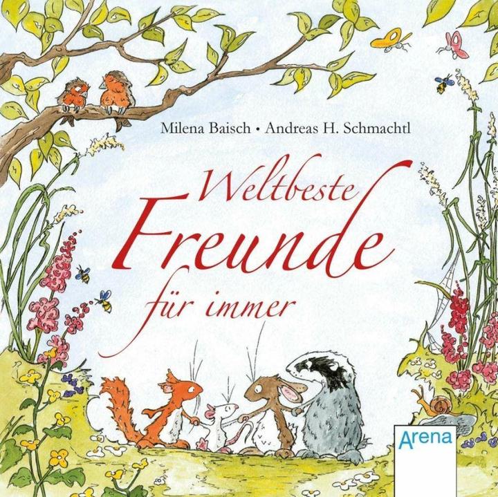 Produktbild Weltbeste Freunde für immer (Deutsch, Andreas H. Schmachtl, Milena Baisch, 2015)