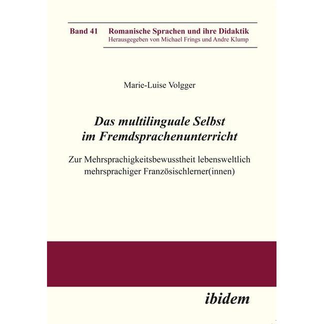 Das multilinguale Selbst im Fremdsprachenunterricht, Fachbücher von Marie-Luise Volgger