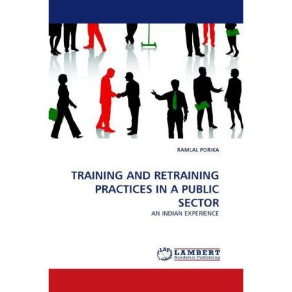 Training And Retraining Practices In A Public Sector, Fachbücher