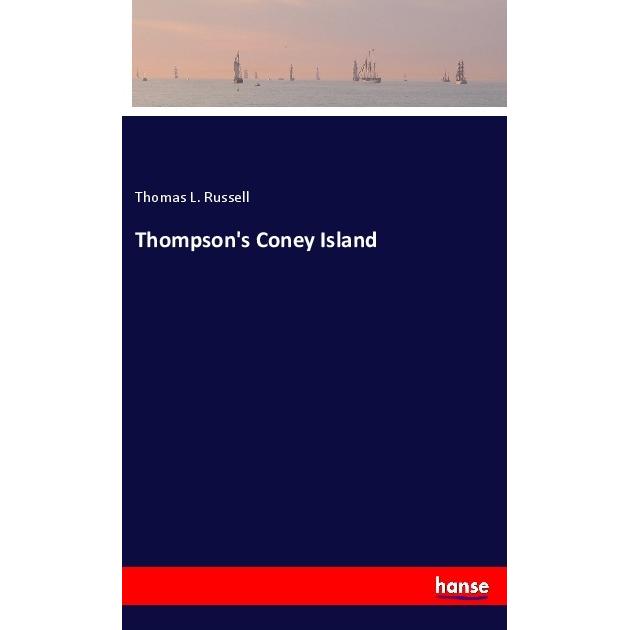 Thompson's Coney Island, Belletristik von Thomas L. Russell