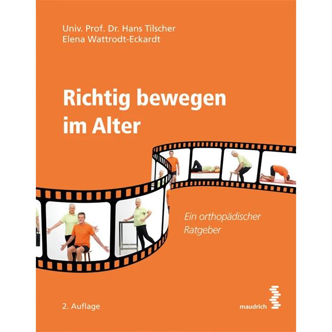 Thumbnail - Richtig bewegen im Alter, Ratgeber von Elena Wattrodt-Eckardt, Hans Tilscher