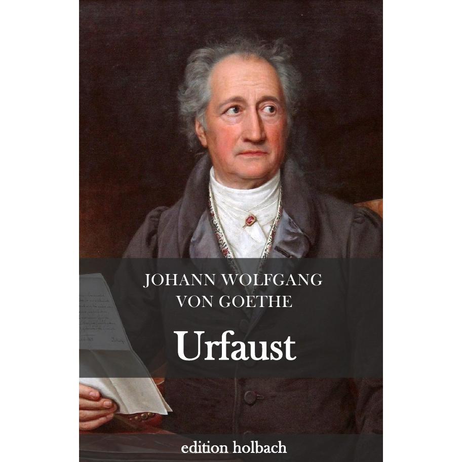 Urfaust, Belletristik von Johann Wolfgang von Goethe