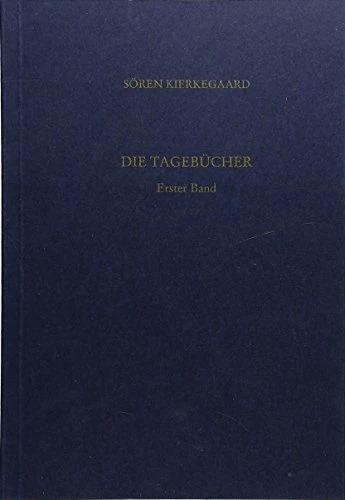 Produktbild Die Tagebücher 1. Gesammelte Werke und Tagebücher. 38/1. Abt. Bd. 28 (Deutsch, Emanuel Hirsch, Hans Martin Junghans, Hayo Gerdes, Sören Kierkegaard, 2003)