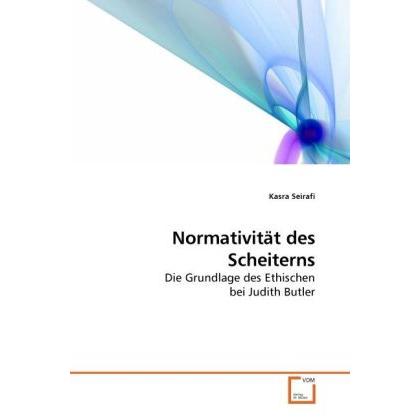 Normativita¨t des Scheiterns, Fachbücher von Kasra Seirafi