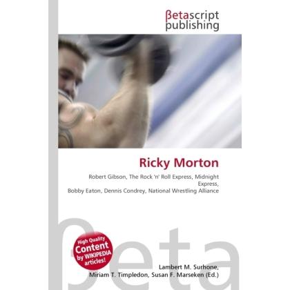 Ricky Morton, Ratgeber von Lambert M. Surhone, Miriam T. Timpledon, Susan F. Marseken