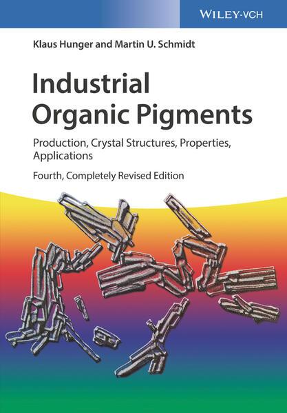 Produktbild Industrial Organic Pigments (Englisch, Friedrich Reisinger, Klaus Hunger, Martin U. Schmidt, Stefan Wannemacher, Thomas Heber, 2018)