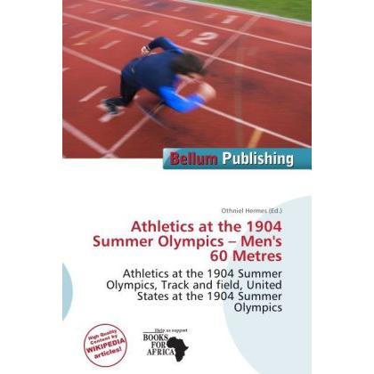 Athletics at the 1904 Summer Olympics - Men's 60 Metres, Ratgeber von Othniel Hermes