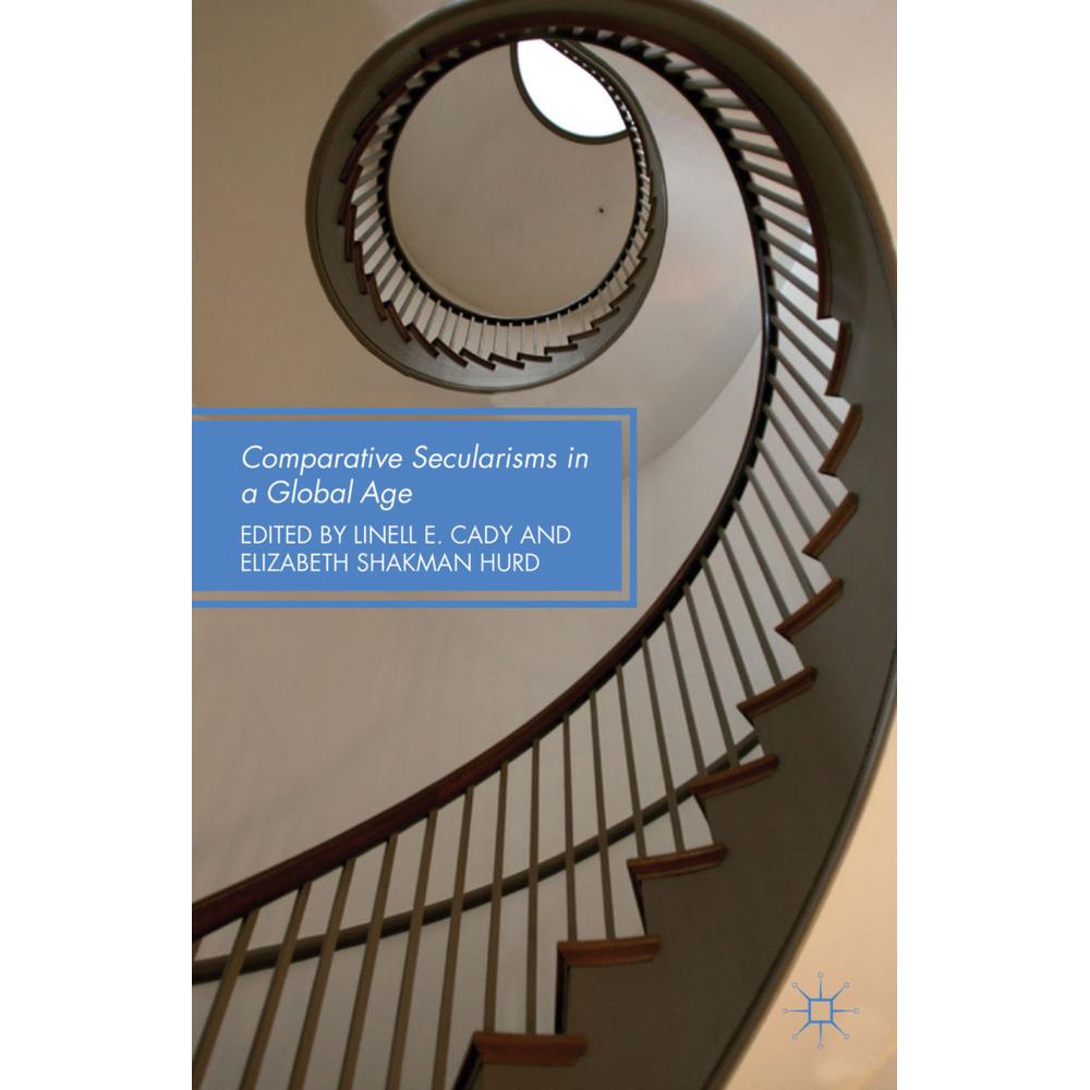 Comparative Secularisms in a Global Age, Fachbücher