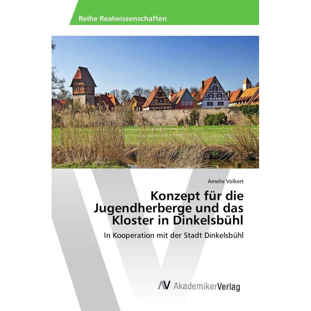 Konzept für die Jugendherberge und das Kloster in Dinkelsbühl, Fachbücher von Amelie Volkert