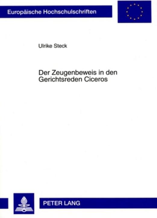 Energie-Label Der Zeugenbeweis in den Gerichtsreden Ciceros (Deutsch, Ulrike Steck, 2009)