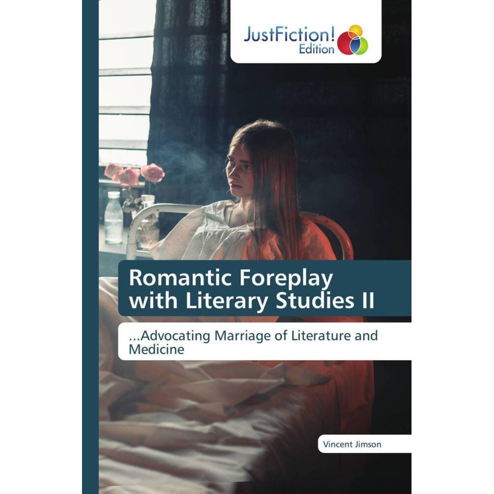 Romantic Foreplay with Literary Studies II, Fachbücher von Vincent Jimson