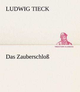 Image du produit Das Zauberschloss (Allemand, Ludwig Tieck, 2012)