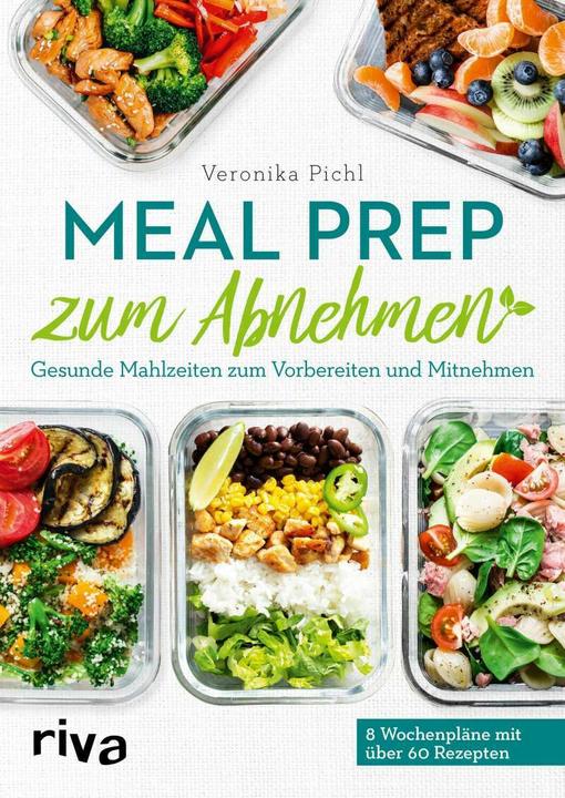 Meal Prep zum Abnehmen (German, Veronica Pichl, 2020)
