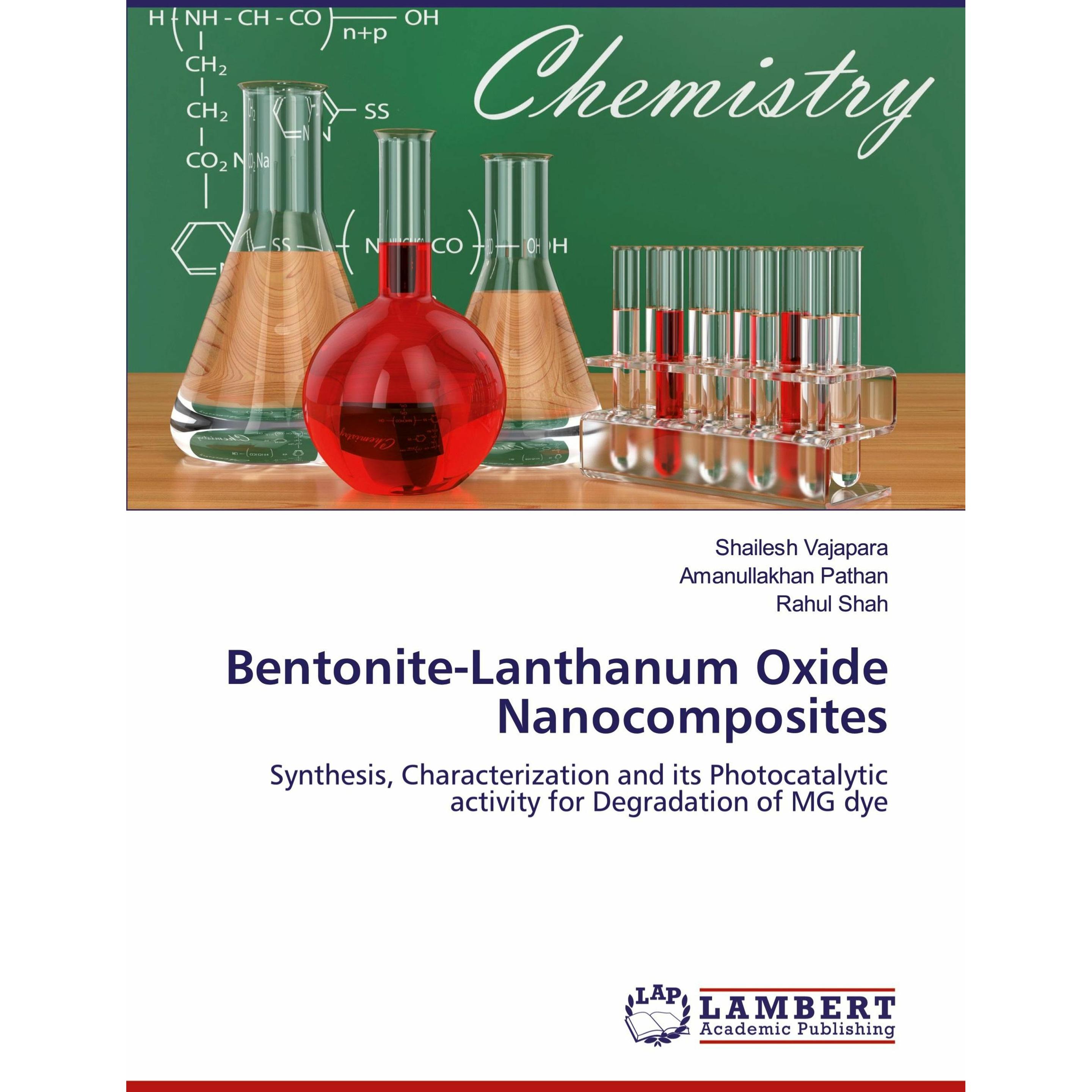 Bentonite-Lanthanum Oxide Nanocomposites, Fachbücher von RAHUL SHAH, Amanullakhan Pathan, Shailesh Vajapara